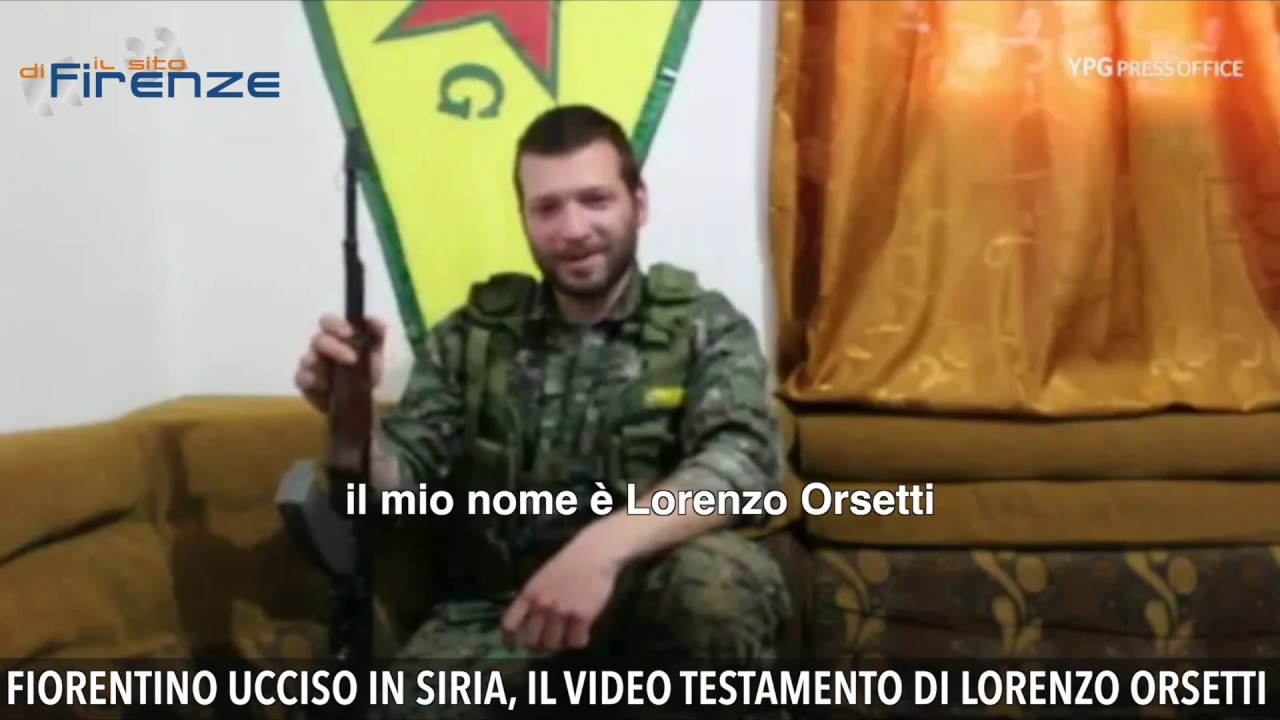 Ucciso dall'Isis in Siria, l'ultimo video di Lorenzo Orsetti