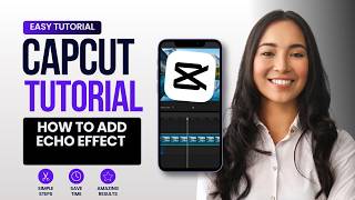 How to Add Echo Effect in CapCut PC (2026 Guide)