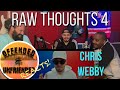 Offended And Unfriended Reacts: Chris Webby - Raw Thoughts 4