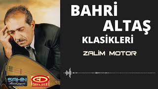 Bahri Altaş - Zalim Motor Resimi