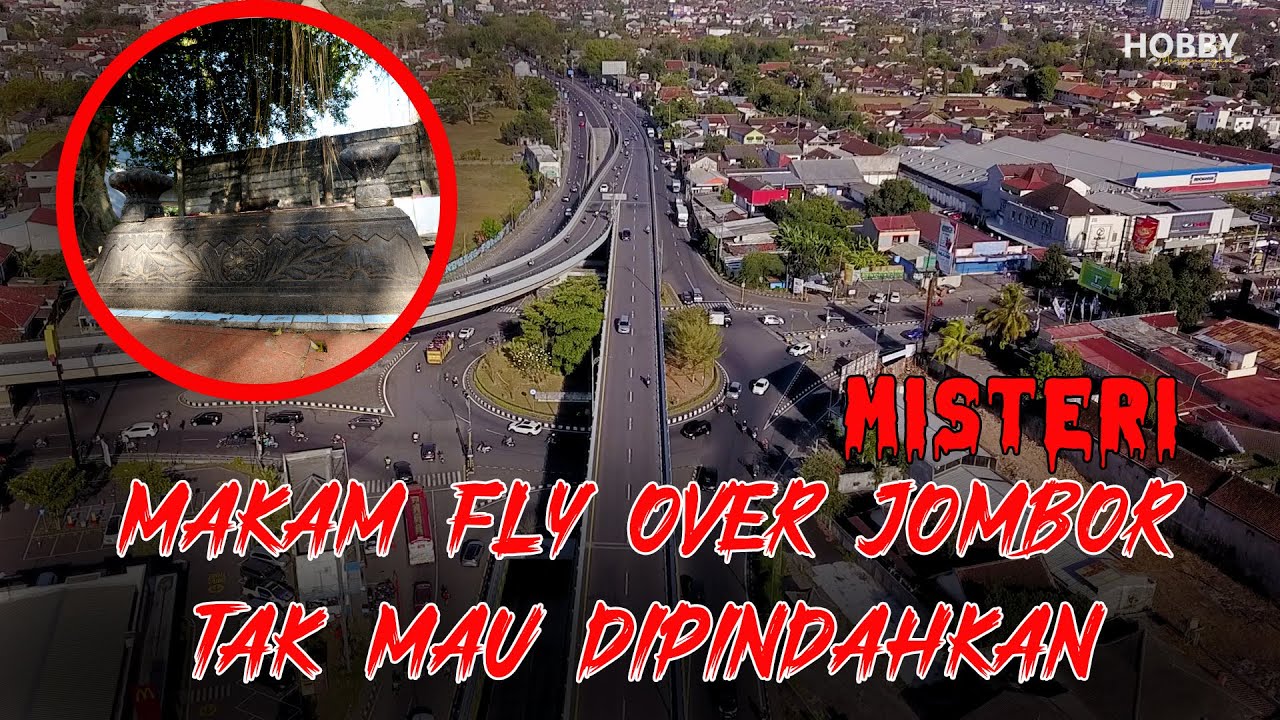Misteri Makam Di FLY OVER JOMBOR Tak Mau Di Pindahkan ! - YouTube