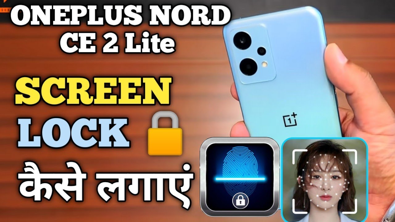 How To Set Screen Lock OnePlus Nord Ce 2 Lite OnePlus Nord Ce 2 Lite