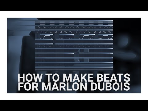 [TUTORIAL] How to make beats for Marlon DuBois