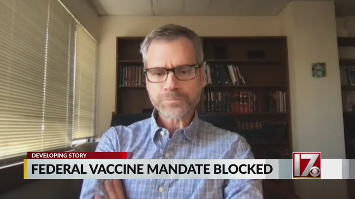 UNC legal expert says future unclear for Biden vaccine mandate for workers at companies of 100+