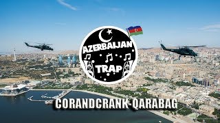 CorandCrank - Qarabag 2 [Immortal EP] / Azerbaijan Trap🎵