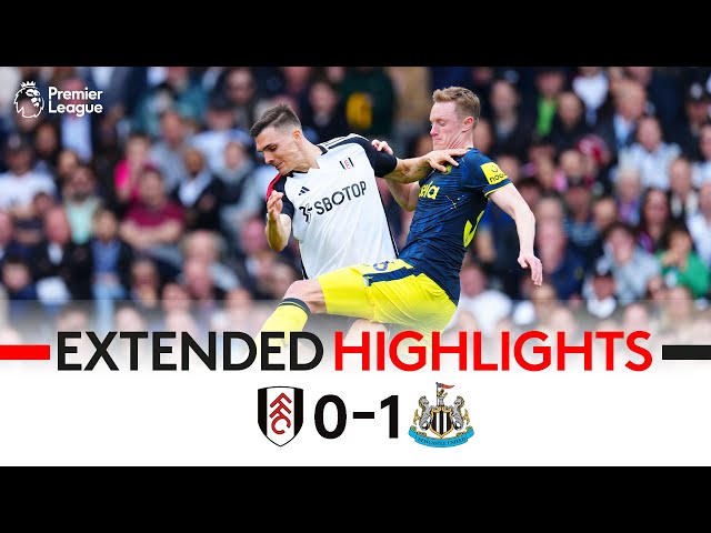 EXTENDED HIGHLIGHTS | Fulham 0-1 Newcastle | Fine Margins In Defeat