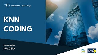 Full KUxdepa 2022 Machine Learning DAY 2-07 KNN Coding Guide
