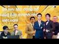 Top BST đồng hồ những doanh nhân trẻ Việt Nam