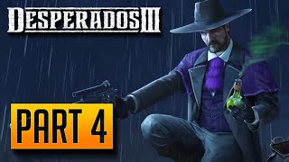 Desperados 3 - 100% Walkthrough Part 4: The Magnificent Five [Desperado Difficulty]