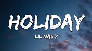 Lil Nas X - HOLIDAY (Lyrics)