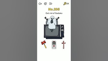 Brain Out Level 205 Answer (New Update), Get rid of Sadako