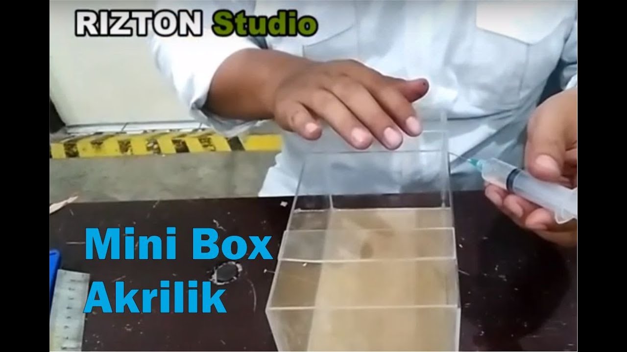 Cara  Membuat Kotak  Akrilik  Simpel dan praktis YouTube