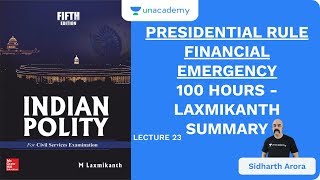 L23: President Rule Financial Emergency | 100 Hours - Laxmikanth Summary | UPSC CSE | Sidharth Arora