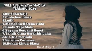 FULL ALBUM  YAYA NADILA TERBARU 2024