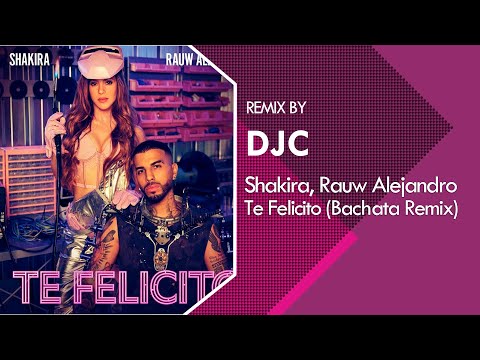 Shakira, Rauw Alejandro - Te Felicito