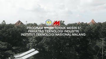 Video Profil Teknik Mesin S1 ITN Malang