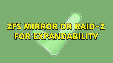 ZFS mirror or RAID-Z for expandability (2 Solutions!!)