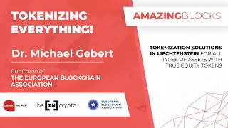 TOKENIZING EVERYTHING! - Ep. #24 - The European Blockchain Association