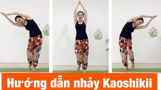 Hướng dẫn nhảy Kaoshikii - Bài 1 ❤️ Yoga with Nirmala #30