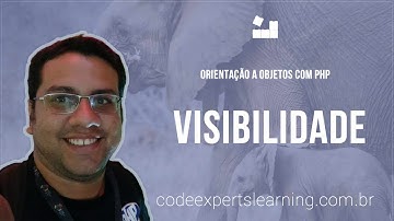 [Orientação a Objetos com PHP] - 4 Visibilidade #php #oo