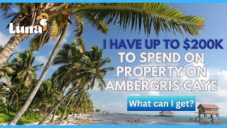 Affordable Real Estate Under $200,000 on Ambergris Caye, Belize  Best Value Buys Right Now