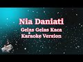 GELAS GELAS KACA - NIA DANIATI (Karaoke Lirik Tanpa Vocal)