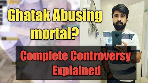 Ghatak abusing mortal? Why Ghatak Getting Hate Explained