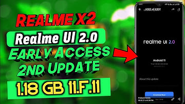 Realme X2 Realme UI 2.0 Early access 2nd update Received | Realme X2 11.F.11 1.18 GB Update