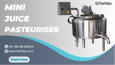 Juice Pasteurizer 300 Ltr Factory Tour | Juice Pasteurizer | Fruit Juice Pasteurizer Machine