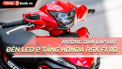 Hướng dẫn lắp đèn LED 2 tầng Zhi.pat cho Wave RSX 110 Fi 2014 - 2023 phiên bản SPORTLINE Ultimate