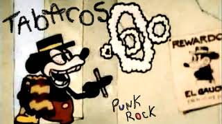 Video thumbnail of "Tabacos Tabacos 14 Una Cancion Muy Gay Letra"