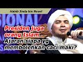 HABIB JINDAN bin NOVEL || Presiden juga Muslim. Ajaran siapa yang membolehkan caci maki