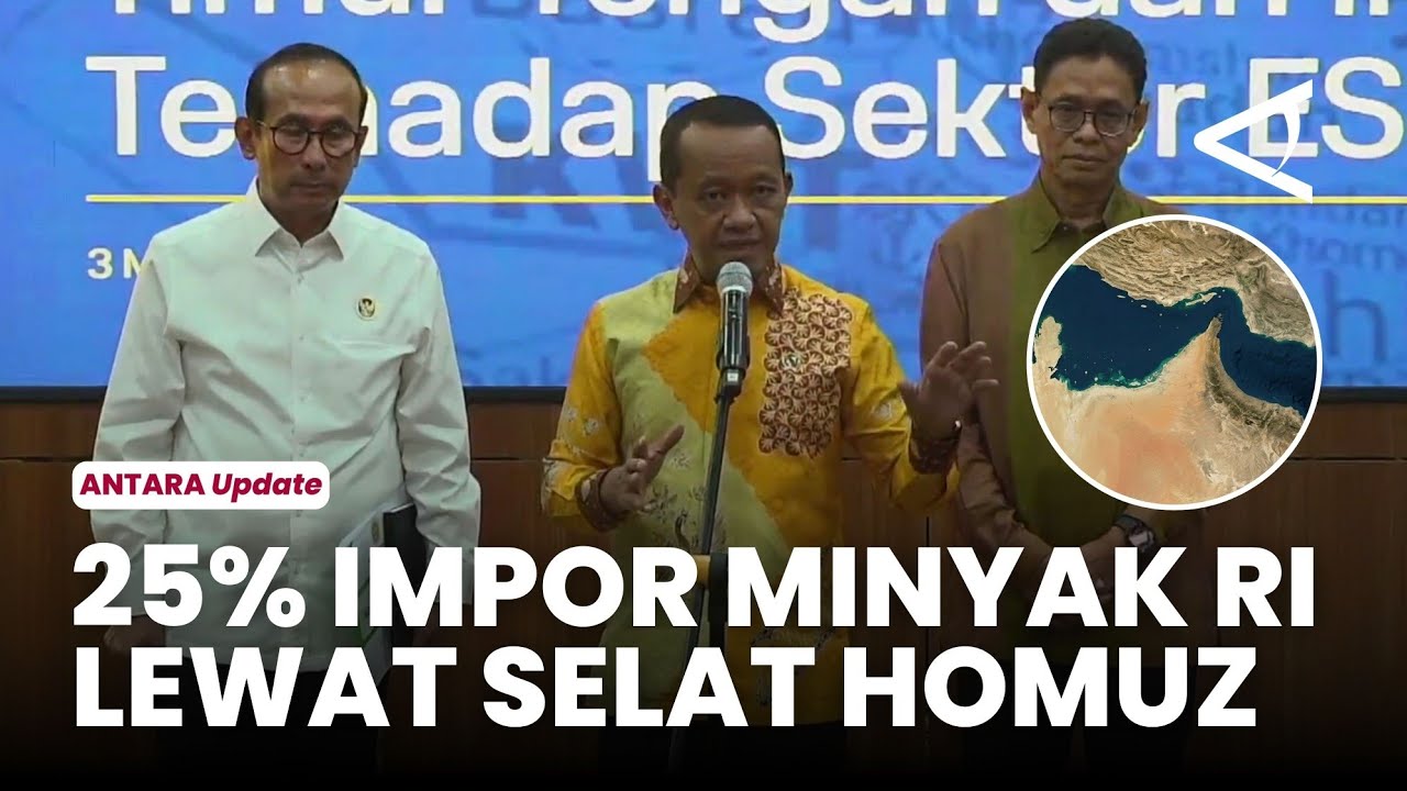 25% impor minyak Indonesia lewat Selat Hormuz, Bahlil ungkap dampaknya