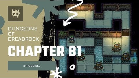 Dungeons of Dreadrock Chapter 81 "IMPOSSIBLE" Tutorial Walkthrough Solution Offline Game
