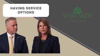 Whitaker Funeral Home - Having Service Options