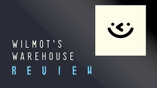 Wilmot's Warehouse Review | Obsessive organizer?