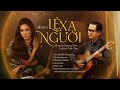 Album Lệ Xa Người ☘️ Phương Phương Thảo ft Guitarist Vĩnh Tâm