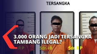 Ismail Bolong & Tambang Batu Bara Ilegal: 3.000 Orang Jadi Tersangka?