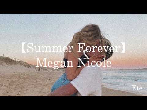 【Summer Forever】Megan Nicole 和訳