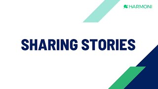 Harmoni Quick Start - Sharing Stories