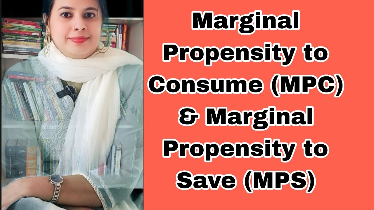 Marginal Propensity to Consume &  Marginal Propensity to Save | MPC & MPS Explained 