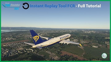 Microsoft Flight Simulator 2024 | How to Use Instant Replay FCR Tool - Full Tutorial