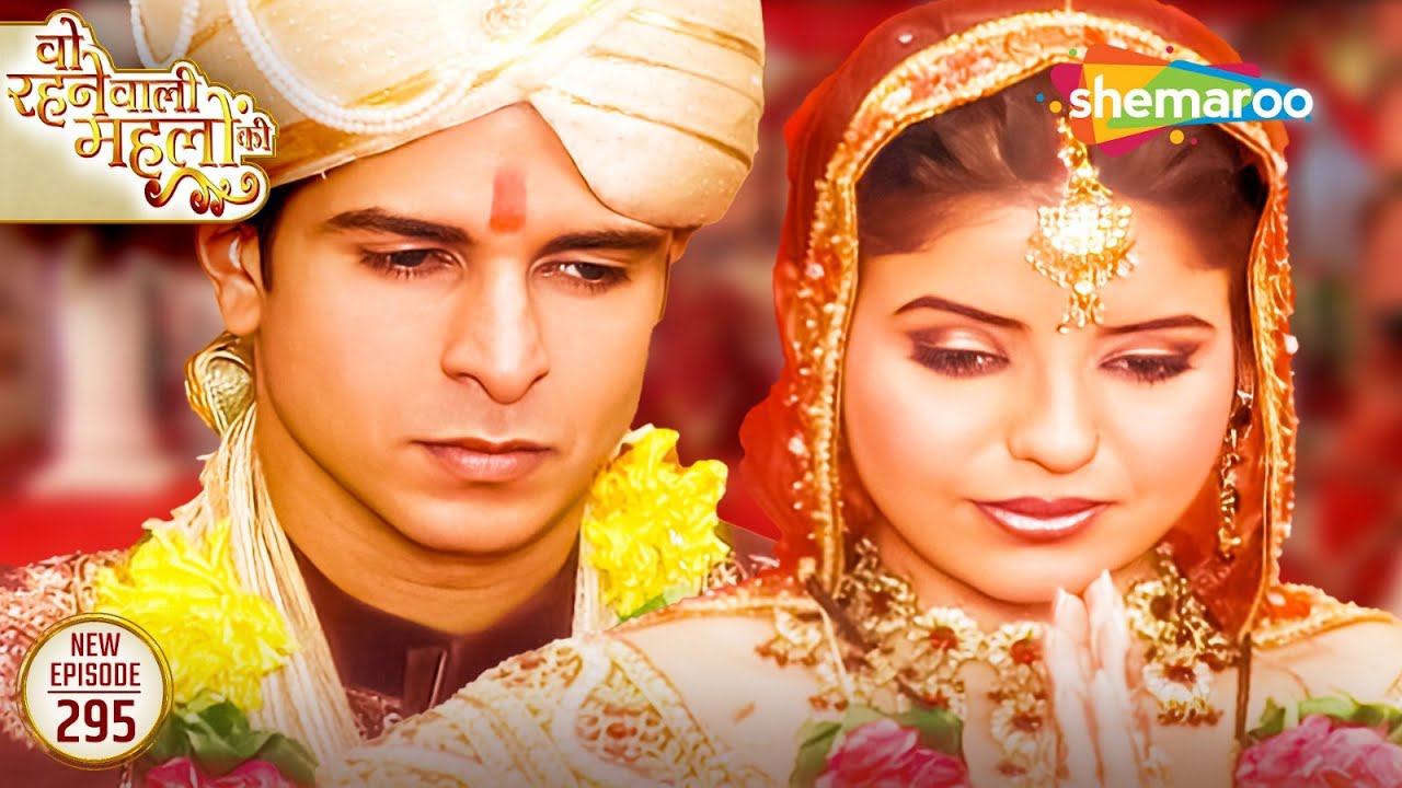 Woh Rehne Waali Mehlon Ki New Episode 295 | Rohit Aur Khushi Ki Shaadi Hua Khatam | Hindi Tv Serial