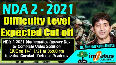 NDA 2 2021 Cut off|  Difficulty Level | Expected Cut off