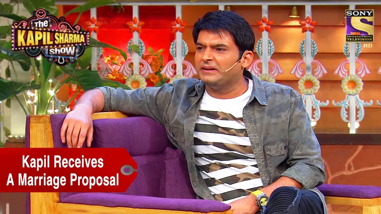 Kapil Receives A Marriage Proposal - The Kapil Sharma Show