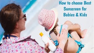 How to Choose the Best Sunscreen for Babies and Kids