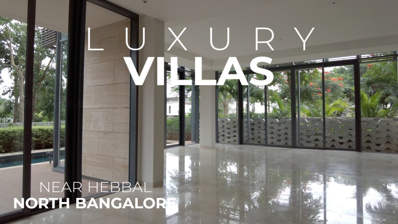 Luxury 5BHK Villas in North Bangalore Villas near Hebbal with