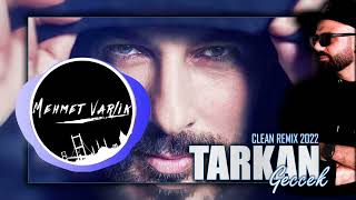 TARKAN – Geççek (Clean Remix 2022 Mehmet Varlik) Resimi