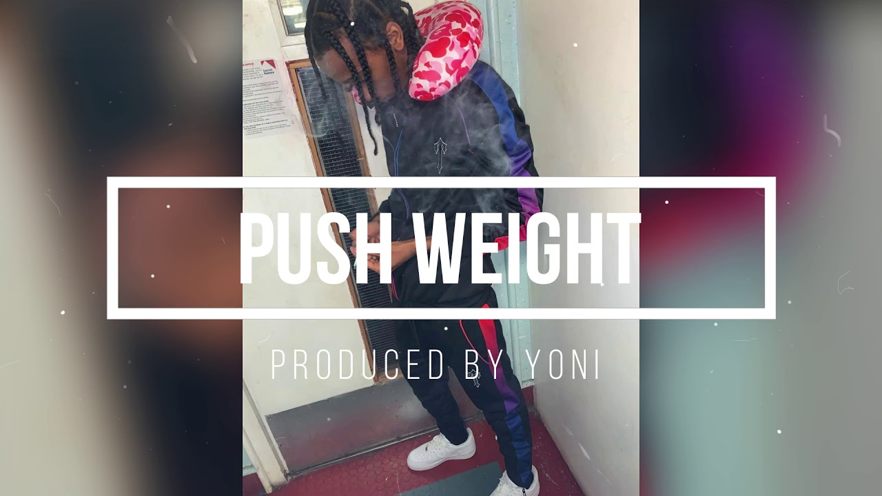 GeeYOU x Young Adz x LB Type Beat ''Push Weight'' Prod  By Yoni