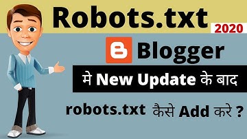 Blogger for beginners | Robots.txt file in Blogger | How to Create and Add Robots.txt | Part 10